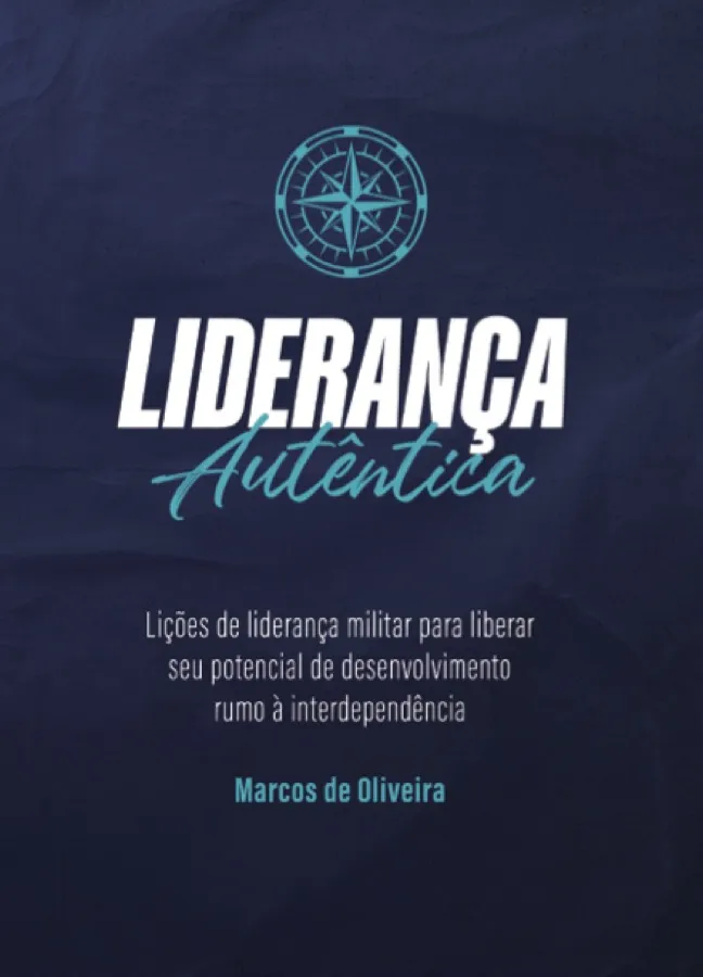Capa do livro Liderança Autêntica, de Marcos de Oliveira