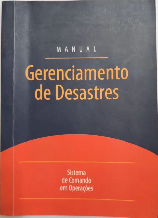 Capa do Manual de Gerenciamento de Desastres — Sistema de Comando em Operações, de Marcos de Oliveira